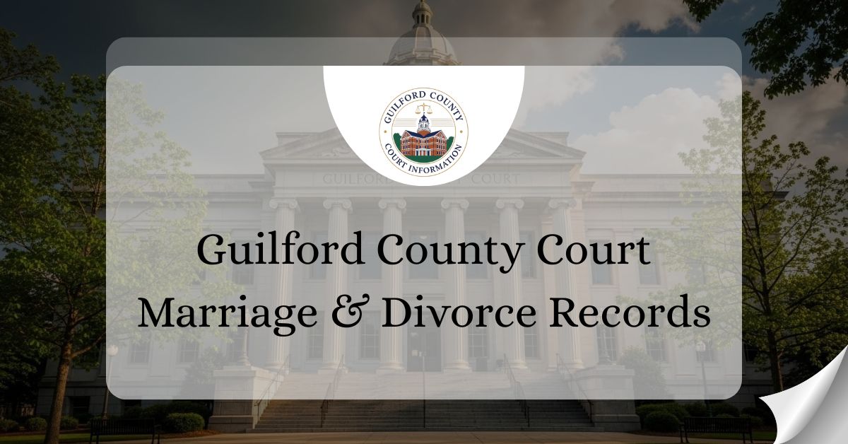 Guilford County Court Marriage & Divorce Records